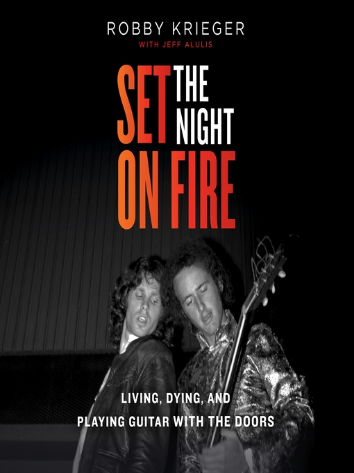 Title details for Set the Night on Fire by Robby Krieger - Available